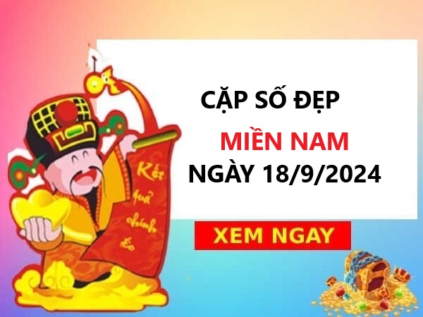 Thống kê XSMN 18/9/2024 -